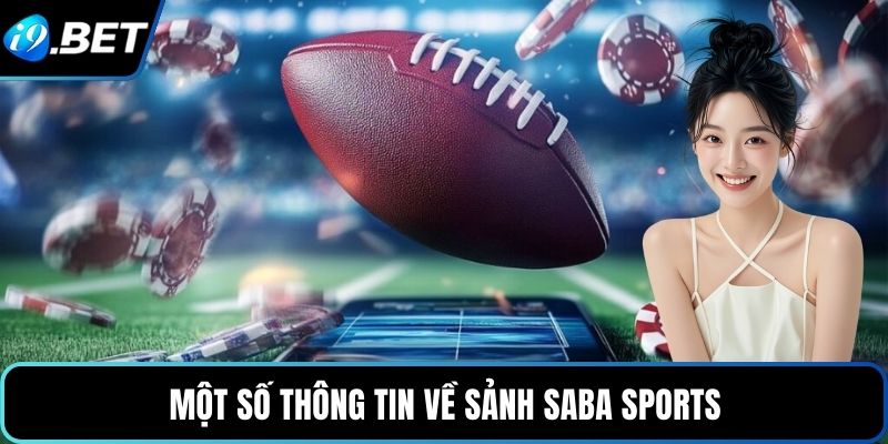 Một số thông tin về sảnh Saba Sports