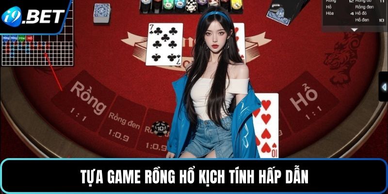 Tựa game rồng hổ kịch tính hấp dẫn